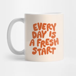 Every Day is a Fresh Start Mug